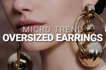 Micro Trend: Oversized Earrings