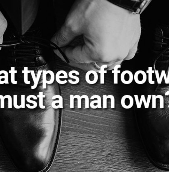 What types of footwear must a man own?
